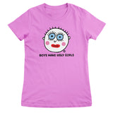Boys Make Ugly Girls - ToddArt Girly Tee
