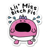 Lil' Miss Bitch Fit Sticker