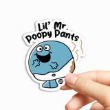 Lil' Mr Poopy Pants Sticker