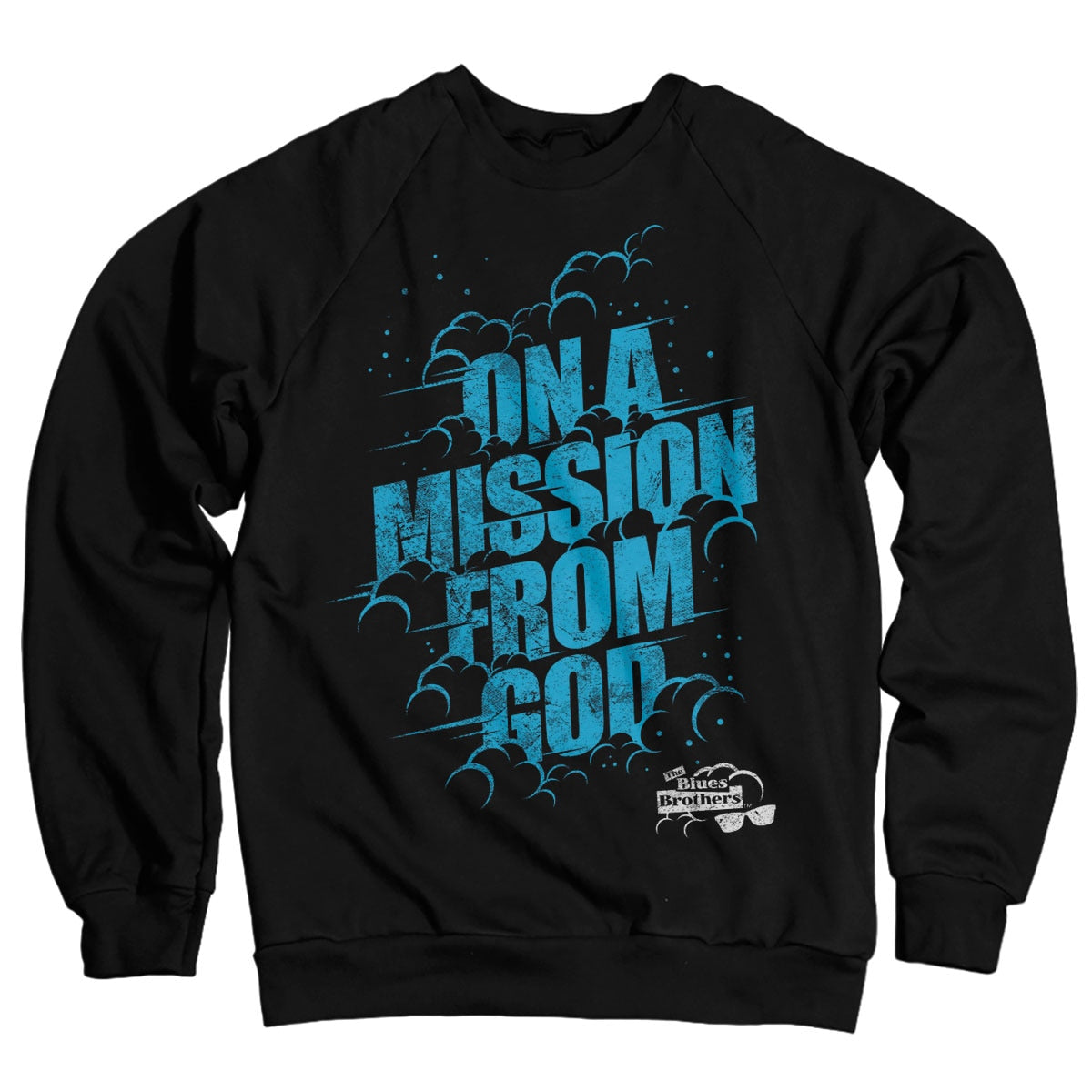 On A Mission From God - Blues Brothers Sweatshirt