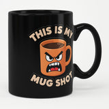 This Is My Mug Shot Mug