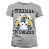 Minions - Normal Life Is Boring Girly Tee