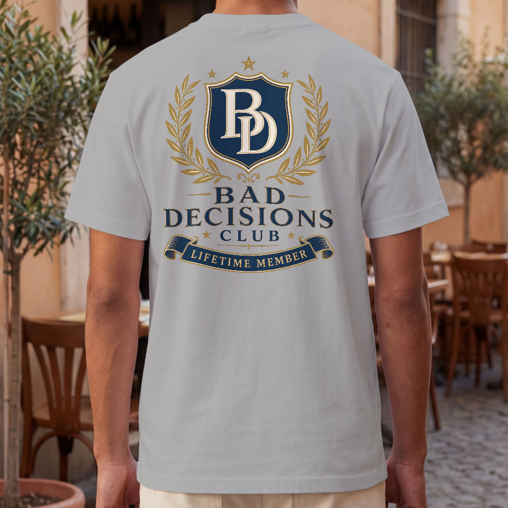 Bad Decisions Club T-Shirt