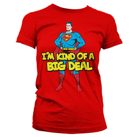 Superman - I´m Kind Of A Big Deal Girly Tee