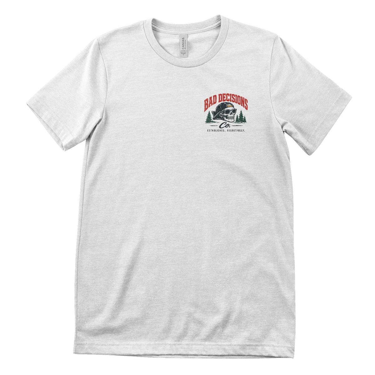 Here For A Good Time - Unclear About The Rest T-Shirt