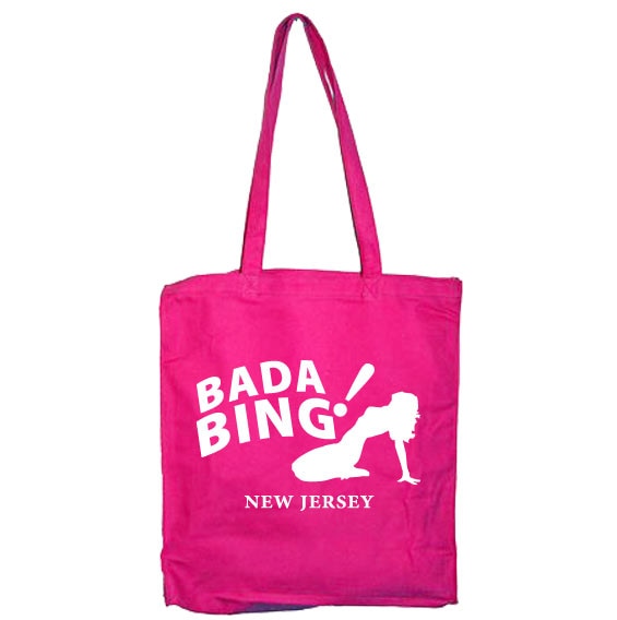 Bada Bing Tote Bag