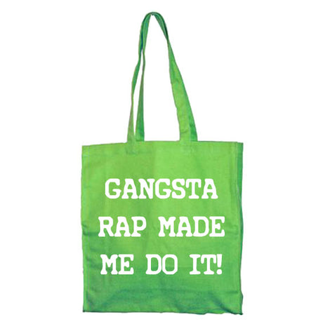 Gangsta Rap Made Me Do It Tote Bag