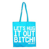 Let´s Hug It Out Tote Bag