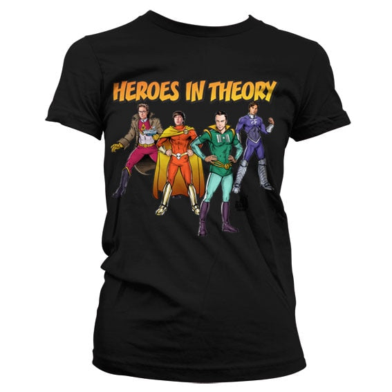 TBBT - Heroes In Theory Girly T-Shirt